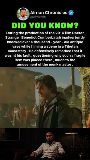 During the production of the 2016 film Doctor Strange, Benedict Cumberbatch inad...