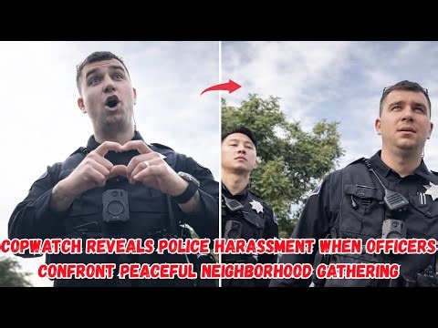 Police Harassment Fails As Neighbors Stand Their Ground In Copwatch Encounter