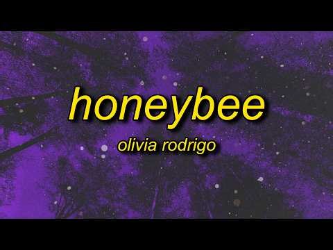 Olivia Rodrigo - honeybee (Lyrics)