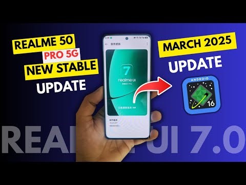 Realme 50 Pro 5G March 2025 New Stable Update | Realme 50 Pro 5G New Update Features