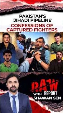 Pakistan’s ‘Jihadi Pipeline’? Captured Fighters Reveal Recruitment, Training Network | N18S