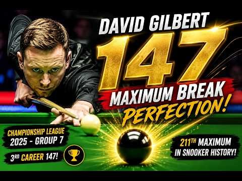DAVID GILBERT MAKES 147 MAXIMUM BREAK 🤯 | PERFECT SNOOKER!
