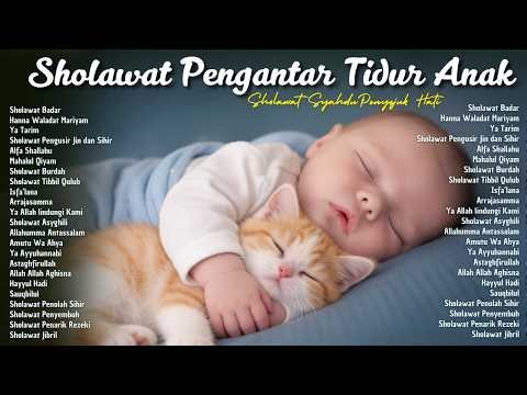 SHOLAWAT PENGANTAR TIDUR BAYI PALING MERDU 2026 | SHOLAWAT PENGANTAR TIDUR BAYI PALING DAHSYAT 2026