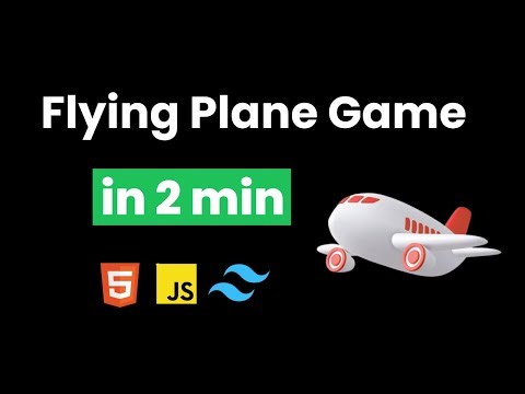 I CREATE FLYING PLANE GAME IN 2 MIN USING HTML & TAILWIND CSS AND JAVASCRIPT 