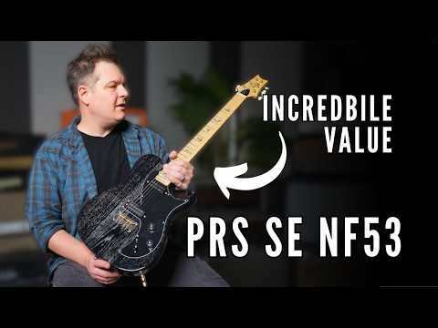 PRS SE NF53 - As good as the US version for a fraction of the price?