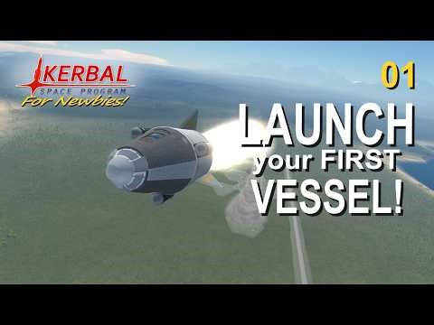 KSP - Complete Walkthrough & Tutorial | Launch Your First Vessel!