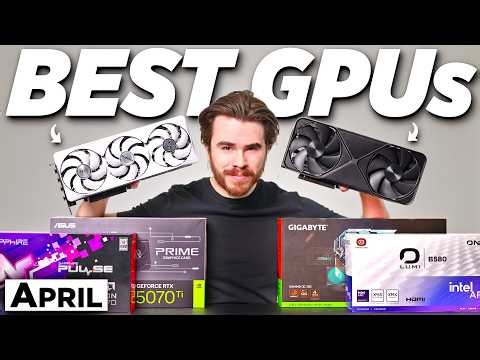BEST Graphics Cards for Every Budget! (April 2026)