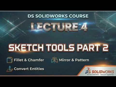 Lecture 04 Sketch Tools Part 2 | SolidWorks Course Beginners to Advanced