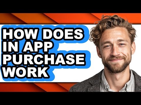 How Does in App Purchase Work - Explained