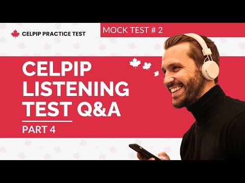 CELPIP Listening Practice Test 2025 Latest Questions with Answers - Part 4 (Test #2)