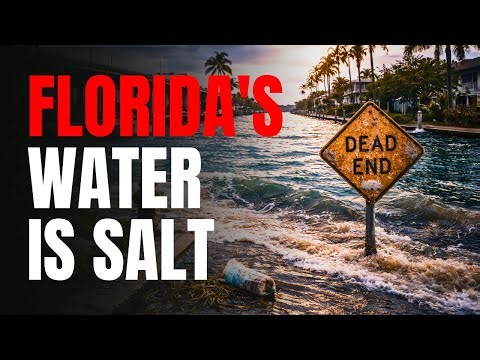 Florida's Water Is Turning Into Seawater: The Aquifer Is Almost Dead