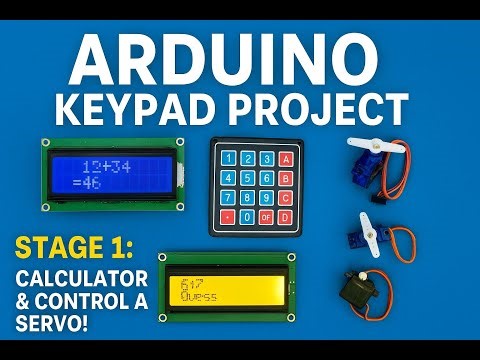Arduino Keypad Calculator + Servo Control