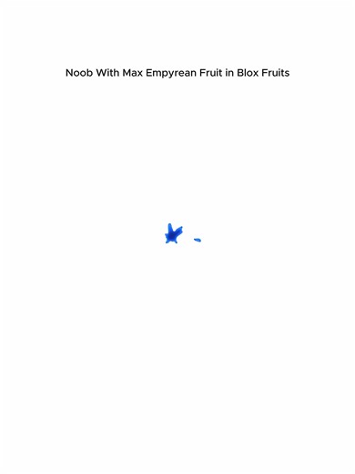 Noob With Max Empyrean Fruit in Blox Fruits Part 1 #meenyu #roblox #blox #fruit #gaming