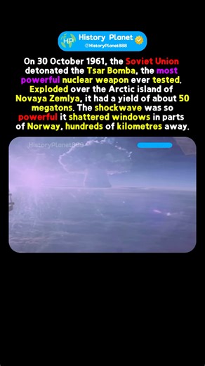 The Most Powerful Nuclear Test in History #history