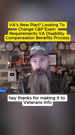 VA's New Plan? Looking To Change C&P Exam Requirements VA Disability Compensation Benefits Process #vabenefits #va #vadisability #veterans #vaclaims