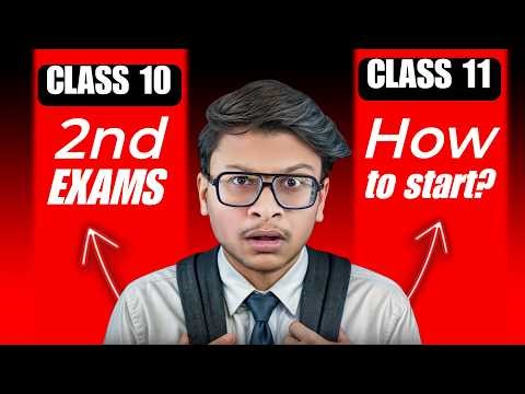 Class 11 vs 2nd Board exams⚠️ How to study from April? How to start class 11th?
