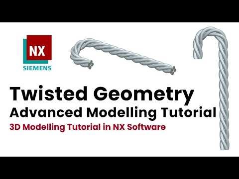 Twisted Geometry & Twisted Shaped_3D Modelling Tutorial in NX Software