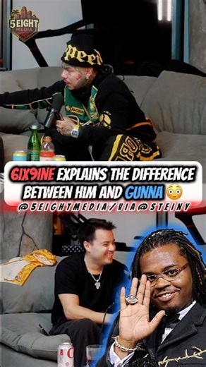 6ix9ine Explains the Difference Between Him and Gunna 😳