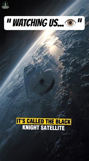 “ Black Knight Satellite: Space Junk… or Alien Probe? 😨” #creepy #history #didyouknow