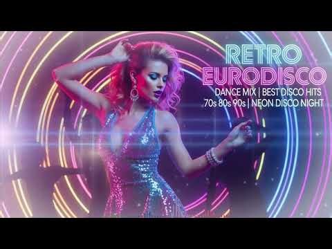Best Retro Disco Dance Mix 70s 80s 90s | Eurodisco Neon Night | Nonstop Disco Music