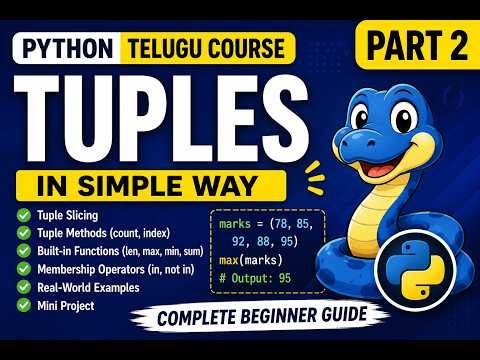 🚀 Python Tuples Part 2 | Tuple Slicing, count(), index(), len(), max(), min() | Telugu