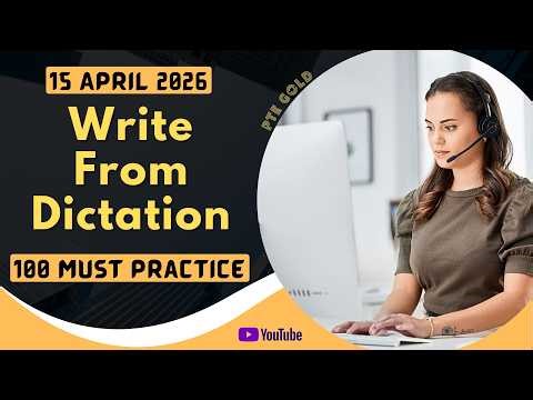 PTE Write From Dictation - APRIL 2026 - MUST PRACTICE