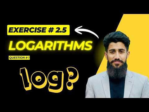 LOGARITHMS || CLASS 9 EXERCISE # 2.5 || Question#1 || FBISE || NATIONAL BOOK FOUNDATION|| #education