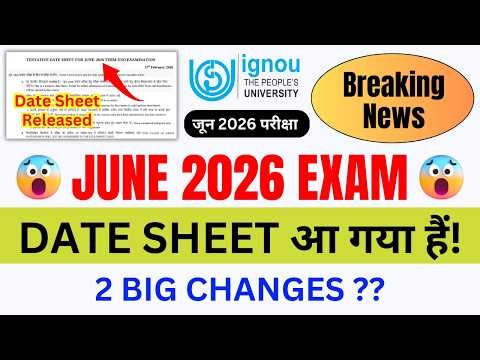 (Breaking News) IGNOU Released June 2026 Exam Date Sheet with New Changes_IGNOU Date Sheet June 2026