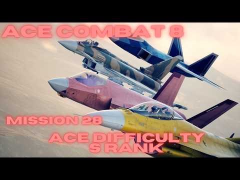 Ace Combat 8: A Thousand Points of Light (Ace, S Rank)