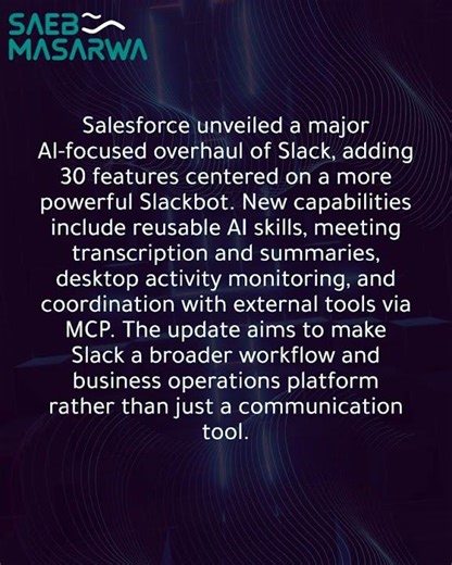 Salesforce unveils major AI-powered Slack overhaul with dozens of new features