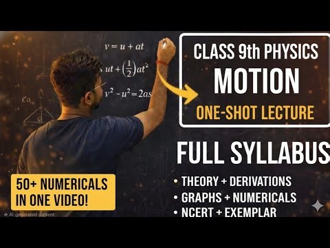 Motion One Shot: all Concepts, Derivations, Graphs & 50+ Num. | NCERT + Exemplar | Class 9 Physics 