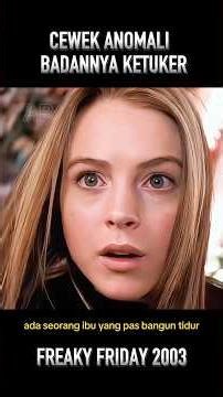 Cewek anomali badannya ketuker #cuplikanfilm