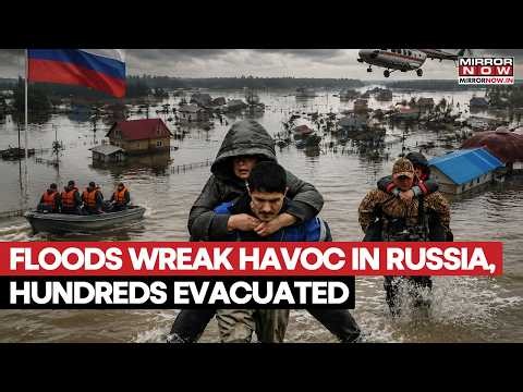 Russia Urals Floods: Mass Evacuations Ordered After Rising Waters And Worsening Emergency