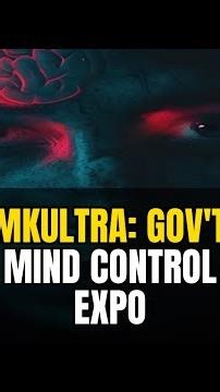MKUltra: The Gov't Mind Control Exposed #Shorts