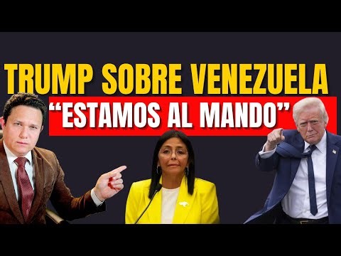 TRUMP AME#NAZA A DELCY Y TODA LA CÚPULA "EN DESARROLLO LA ESTRATEGIA"