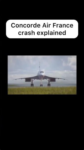 Concorde Air France crash explained