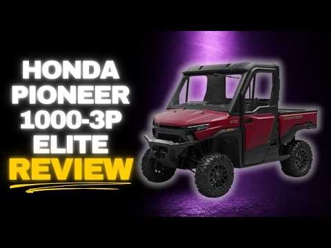 Honda Pioneer 1000-3P Elite Review: Best Side-by-Side UTV from Honda?
