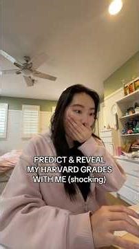 predict & reveal my Harvard grades (SHOCKING)