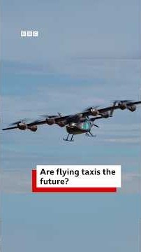Ready for flying taxis? 🚁🚕 - BBC World Service #shorts