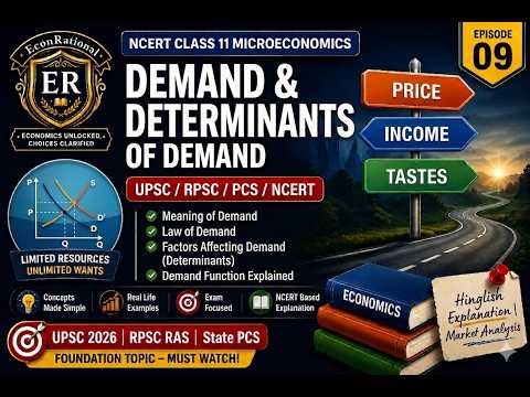 Demand & Determinants of Demand Explained | UPSC 2026 | NCERT Class 11