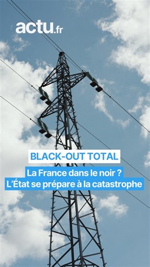 La France dans le noir ? L'État se prépare au black-out