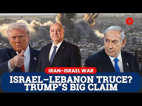Trump Claims Israel-Lebanon Agree to 10-Day Ceasefire Amid Rising Tensions