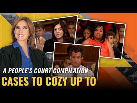 Cases to Cozy Up To: Compilation | The People's Court