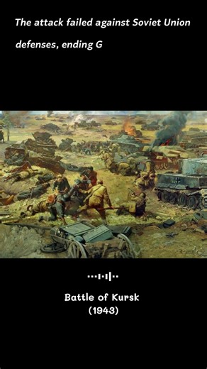 Battle of Kursk: The Clash That Ended Hitler’s Offensive Power