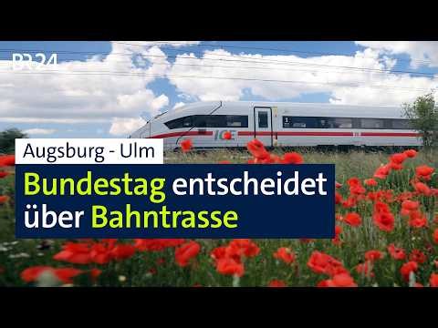 Augsburg-Ulm: Bundestag entscheidet über Bahntrasse | BR24