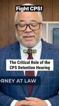 The Critical Role of the CPS Detention Hearing