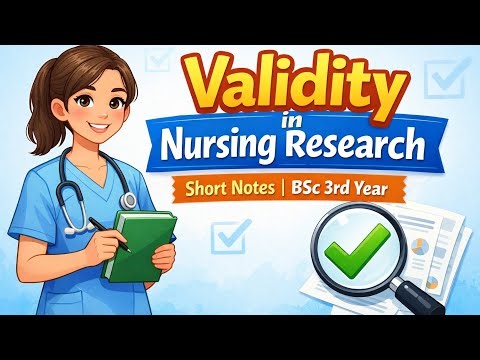 Validity in Nursing Research | BSc Nursing 3rd Year