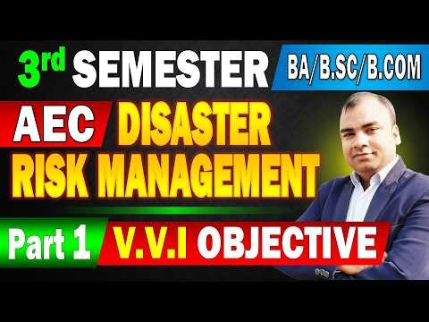 🔥AEC Disaster Risk Management 3rd Semester Objective 2026 | disaster risk management semester 3