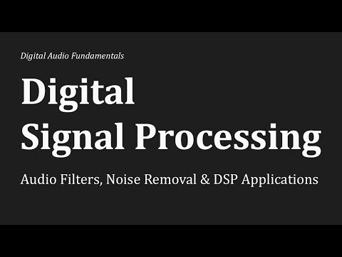 Digital Signal Processing Explained: Audio Filters, Noise Removal & DSP Applications