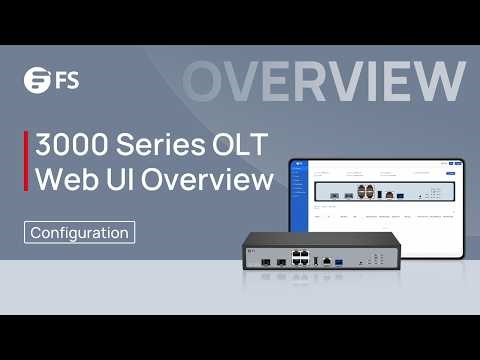 Overview of 3000 Series GPON OLT WebUI | FS